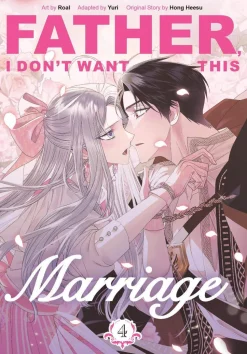 Father I Dont Want This Marriage Vol. 04 (Novel)
