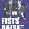 Fists Raised: 10 Stories of Sports Star Activists