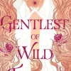 Gentlest of Wild Things