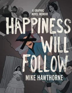 Happiness Will Follow