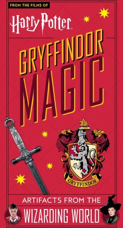Harry Potter: Gryffindor Magic - Artifacts from the Wizarding World: Gryffindor Magic - Artifacts from the Wizarding World