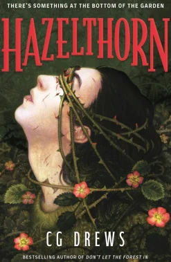 Hazelthorn: Gorgeously gothic horror and queer dark romance from the NYT bestselling author of Don't Let the Forest In