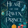 Heart of the Raven Prince: A fae fantasy romance retelling of Cinderella