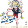 How Heavy are the Dumbbells You Lift? Vol. 8