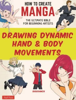 How To Create Manga Drawing Dynamic Hand Body Movements