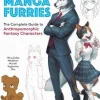 How to Draw Manga Furries: The Complete Guide to Anthropomorphic Fantasy Characters (750 illustrations)