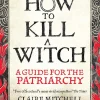 How to Kill a Witch