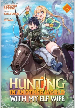 Hunting in Another World With My Elf Wife Vol. 06
