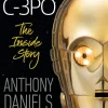I Am C-3PO - The Inside Story: Foreword by J.J. Abrams
