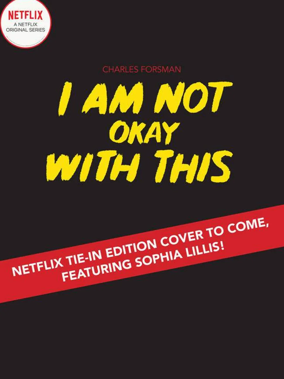 I Am Not Okay With This (Netflix Series Tie-In Edition)