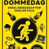 I tilfelle dommedag: enkel beredskap for vanlige folk