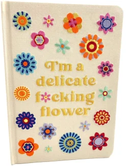 I'm a Delicate F*cking Flower Embroidered Journal
