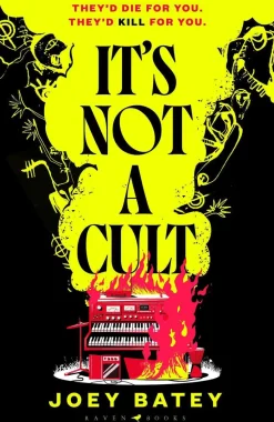 It's Not a Cult: 'Fierce, freewheeling modern folk horror that thrums with originality' Financial Times