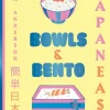 JapanEasy Bowls & Bento: Simple and Satisfying Japanese Recipes for All Day, Every Day