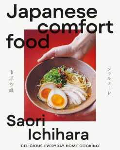 Japanese Comfort Food: Delicious Everyday Home Cooking