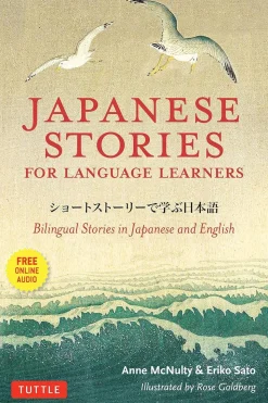 Japanese Stories for Language Learners: Bilingual Stories in Japanese and English (Online Audio Included)