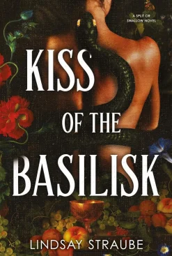 Kiss Of The Basilisk: the bestselling, spicy, not-safe-for-work romantasy that's taken TikTok by storm!