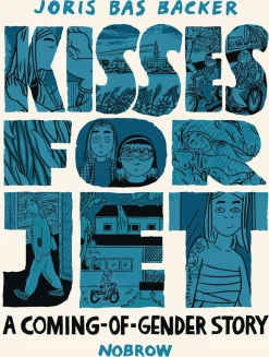 Kisses for Jet: A Coming-of-Gender Story
