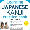 Learning Japanese Kanji Practice Book Volume 1: (JLPT Level N5 & AP Exam) The Quick and Easy Way to Learn the Basic Japanese Kanji: Volume 1