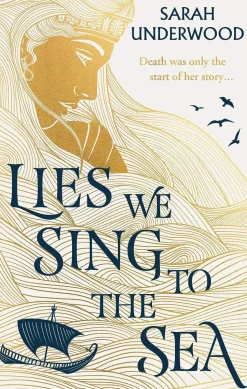 Lies We Sing to the Sea: AN INSTANT NEW YORK TIMES BESTSELLER! New in paperback for summer 2024, a YA fantasy romance inspired by Greek mythology