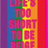 Life's Too Short Card