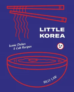 Little Korea: Iconic dishes & cult recipes