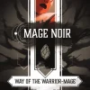 Mage Noir: Way of the Warrior-Mage Expansion ( 2)