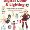 Manga Artists Guide To Digital Color & Lighting