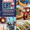 Marvel Eat the Universe: The Official Cookbook