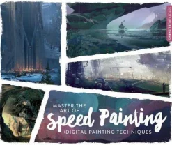 Master the Art of Speed Painting: Digital Painting Techniques