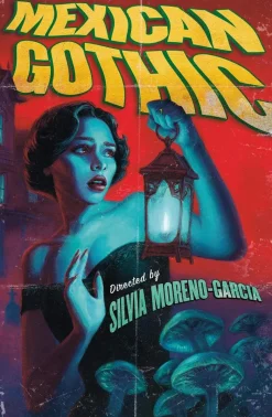 Mexican Gothic: The extraordinary international bestseller, 'a new classic of the genre'