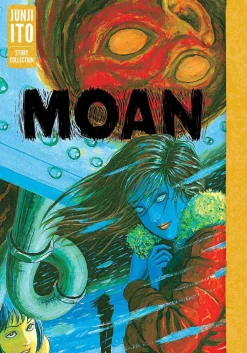 Moan: Junji Ito Story Collection