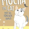 Mocha the Cat and His Forever Family Vol. 1