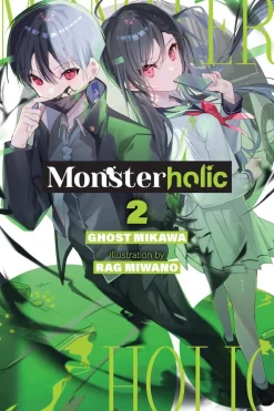 Monsterholic, Vol. 2 (novel) Novel