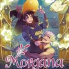 Morgana and Oz, Vol. 3: A WEBTOON Unscrolled Graphic Novel