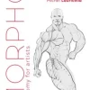 Morpho Muscled Bodies: Anatomy for Artists