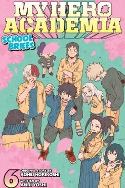 My Hero Academia: School Briefs, Vol. 6 (Light Novel)