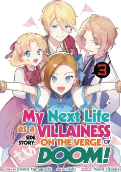 My Next Life as a Villainess Side Story: On the Verge of Doom! Vol. 3
