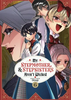 My Stepmother & Stepsisters Arent Wicked Vol. 06