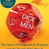 Of Dice and Men: The Story of Dungeons & Dragons and The People Who Play It