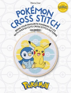 PokeMon Cross Stitch: Bring Your Favorite PokeMon to Life with Over 50 Cute Cross Stitch Patterns