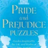 Pride and Prejudice Puzzles: Puzzles Inspired by the Life and Works of Jane Austen
