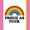 Proud as Fuck LGBTQ