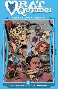 Rat Queens Volume 5: The Colossal Magic Nothing