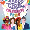 Rebel Girls Celebrate Pride: 25 Tales of Self-Love and Community
