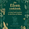 Recipes from the World of Tolkien Volume II – The Elven Cookbook: A Recipe Book Inspired by the Elves of Tolkien