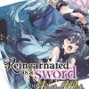 Reincarnated As a Sword: Another Wish Vol. 6