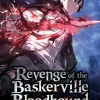 Revenge of the Baskerville Bloodhound, Vol. 1