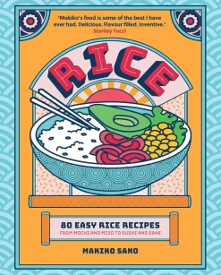 Rice: "Makiko's food is some of the best I have ever had. Delicious. Flavour filled. Inventive." Stanley Tucci