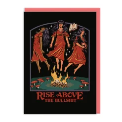 Rise Above The Bullshit Greeting Card
